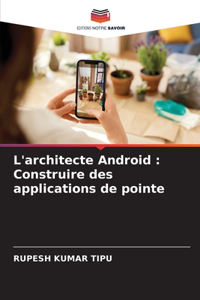 L'architecte Android
