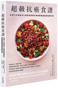 Royal Marsden Cancer Cookbook: Nutritious Recipes for During and After Cancer Treatment