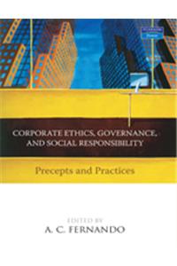 Corporate Ethics, Governance, and Social Responsibility