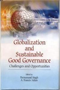 Globalization And Sustainable Good Governance Challenges And Opportunities