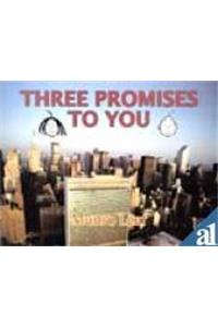 THREE PROMISE TO YOU