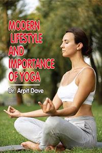 Modern Lifestyle And Importance Of Yoga