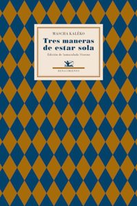 Tres maneras de estar sola