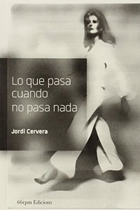 Lo que pasa cuando no pasa nada (Single) (Spanish Edition)
