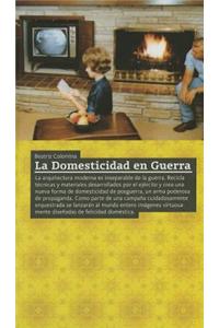 La domesticidad en Guerra