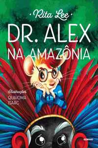 Dr. Alex Na Amazônia