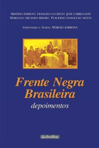 Frente Negra Brasileira - Depoimentos