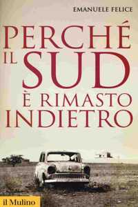 Perche il Sud e rimasto indietro