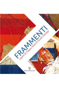 Frammenti / Fragments