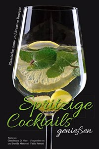 Spritzige Cocktails genieÃŸen