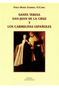 Santa Teresa, San Juan de La Cruz y Los Carmelitas Espanoles