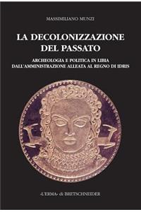 La Decolonizzazione del Passato