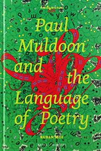 Paul Muldoon and the Language of Poetry