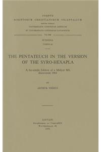 Pentateuch in the Version of the Syro-Hexapla. a Facsimile Edition of a Midyat Ms. Discovered 1964