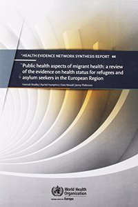 Public Health Aspects of Migrant Health