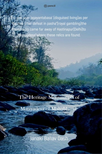 The Heritage Monuments of Matsyadesa of Mahabharat