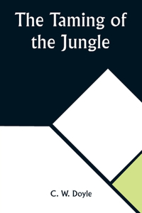 Taming of the Jungle