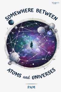 Poetry book Somewhere between Atoms and Universes