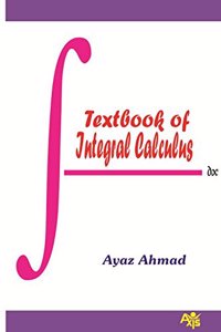 Text Book of Integral Calculus