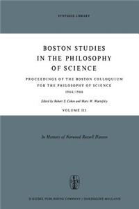 Proceedings of the Boston Colloquium for the Philosophy of Science 1964/1966