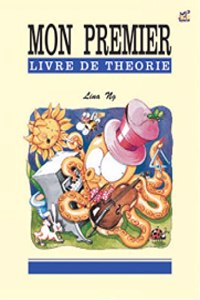 Mon premier livre de theorie (Theory Of Music Made Easy)
