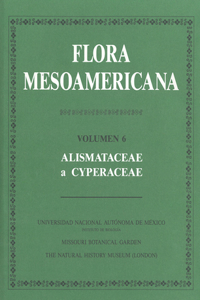 Flora Mesoamericana, Volumen 6 - Alismataceae a Cyperaceae