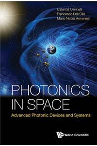 Photonics in Space: Advanced Photonic Devices and Systems