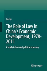 Role of Law in China's Economic Development, 1978-2011