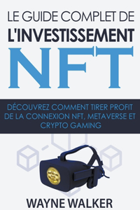 guide complet de l'investissement NFT