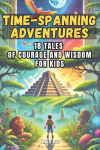 Time-Spanning Adventures