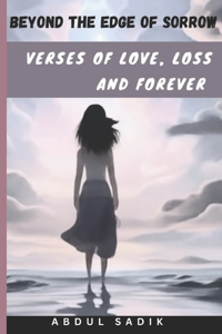 Beyond the edge of sorrow