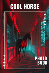 Cool Horse Photo Book