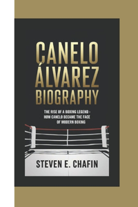 Canelo Álvarez Biography