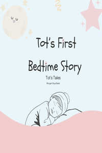 Tot's First Bedtime Story