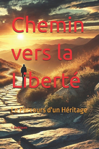 Chemin vers la Liberté