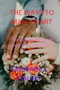 Ways to Man Heart