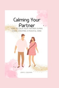 Calming Your Partner
