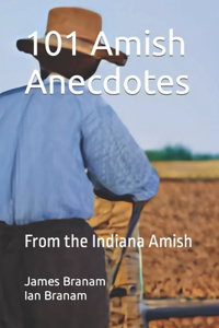 101 Amish Anecdotes