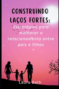 Construindo laços fortes
