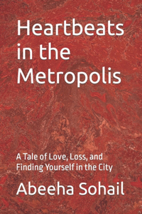 Heartbeats in the Metropolis