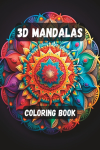 3D Mandalas Coloring Book