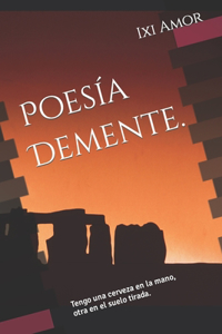 Poesía Demente.