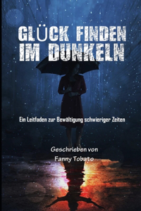 Glück Finden Im Dunkeln