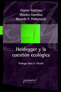 Heidegger y la cuestión ecológica