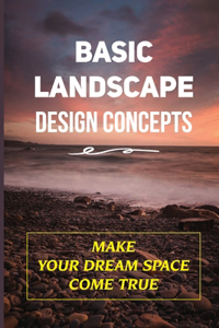 Basic Landscape Design Concepts