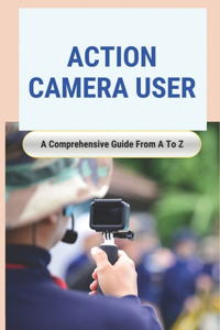 Action Camera User