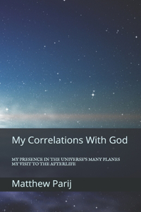My Correlations With God