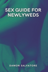 Sex Guide For Newlyweds