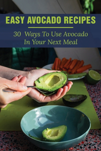 Easy Avocado Recipes