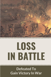 Loss In Battle